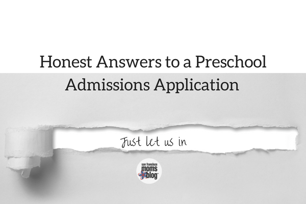 honest answers to a preschool admissions application