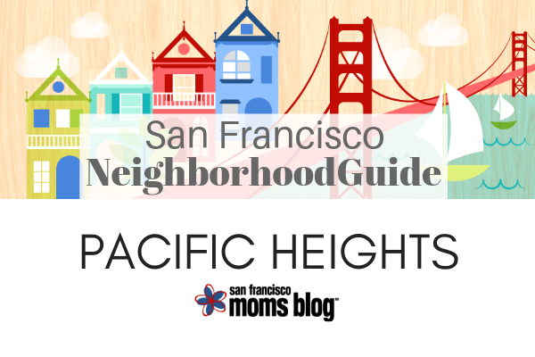 pacific heights san francisco neighborhood guide
