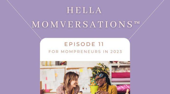 Hella MomVersations Podcast- January 2023