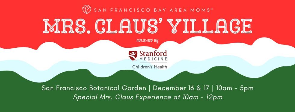 Mrs. Claus' Village at SF Botanical Garden