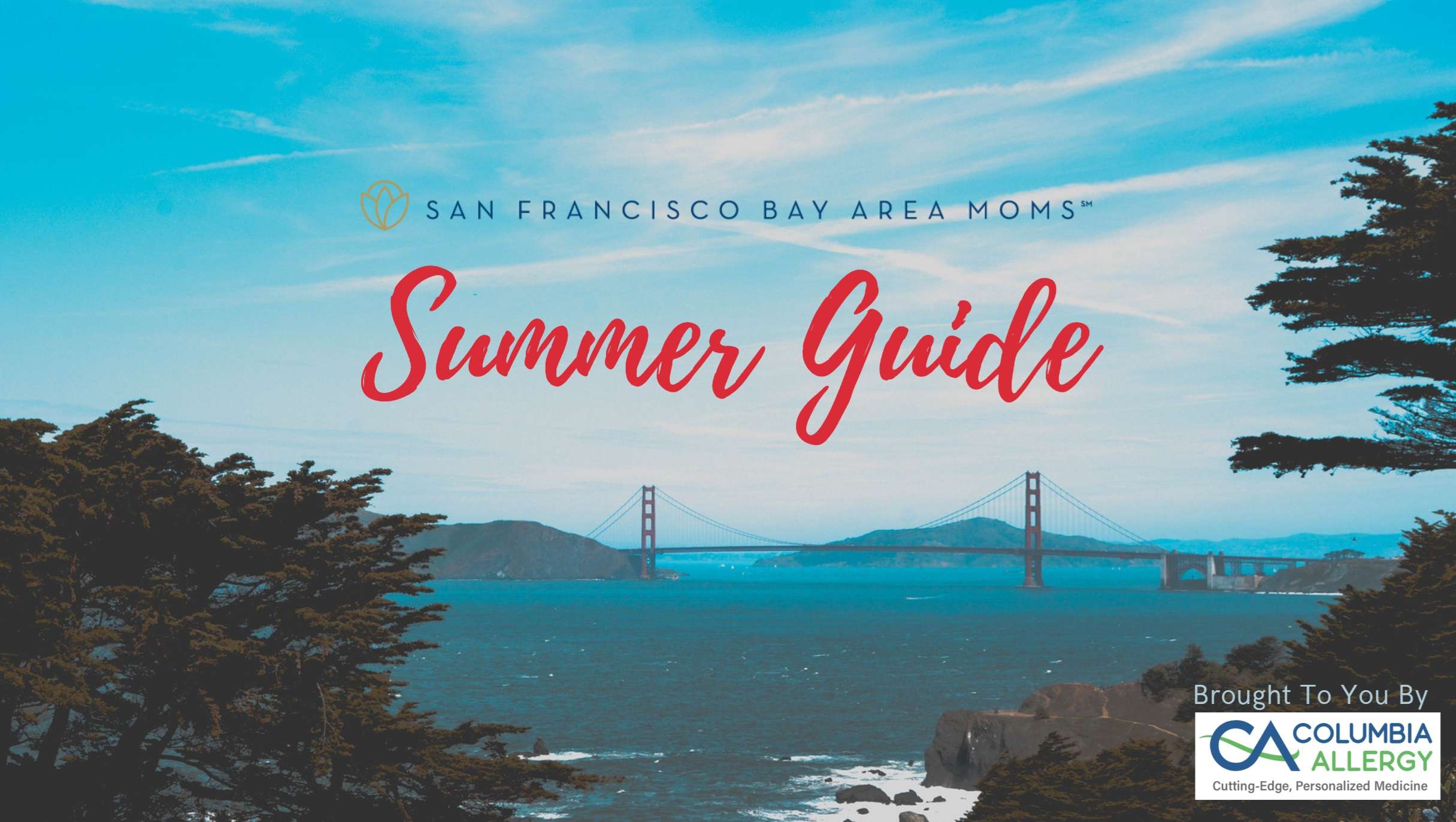 2024 Summer Guide for San Francisco Bay Area Families